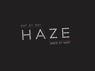Haze Eat By Day, Dance By Night
