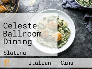 Celeste Ballroom Dining