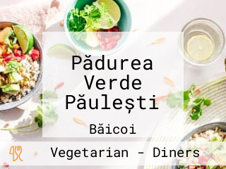 Pădurea Verde Păulești