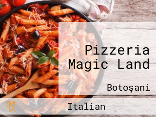 Pizzeria Magic Land