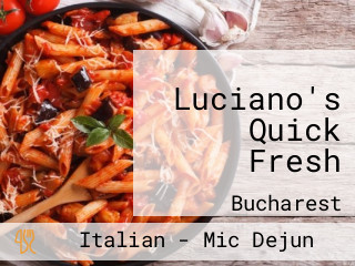 Luciano's Quick Fresh