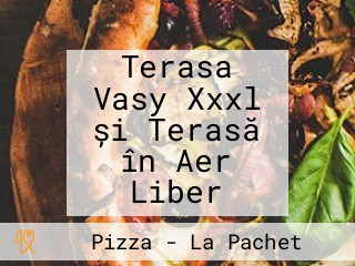 Terasa Vasy Xxxl și Terasă în Aer Liber